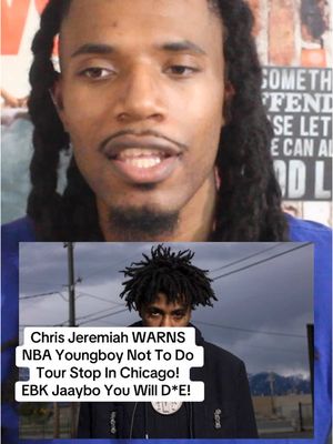 WARNS NBA Youngboy Not To Do Tour Stop In Chicago! EBK Jaaybo You Will D*E!