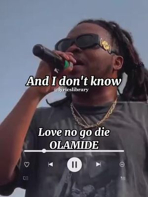 Love no go die by Olamide] #olamide