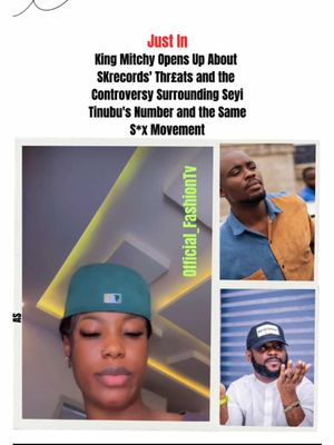 King Mitchy Opens Up About SKrecords' Thr£ats and the Controversy Surrounding Seyi Tinubu'