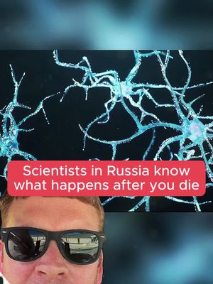 Scientists in Russia now know what happens after you die